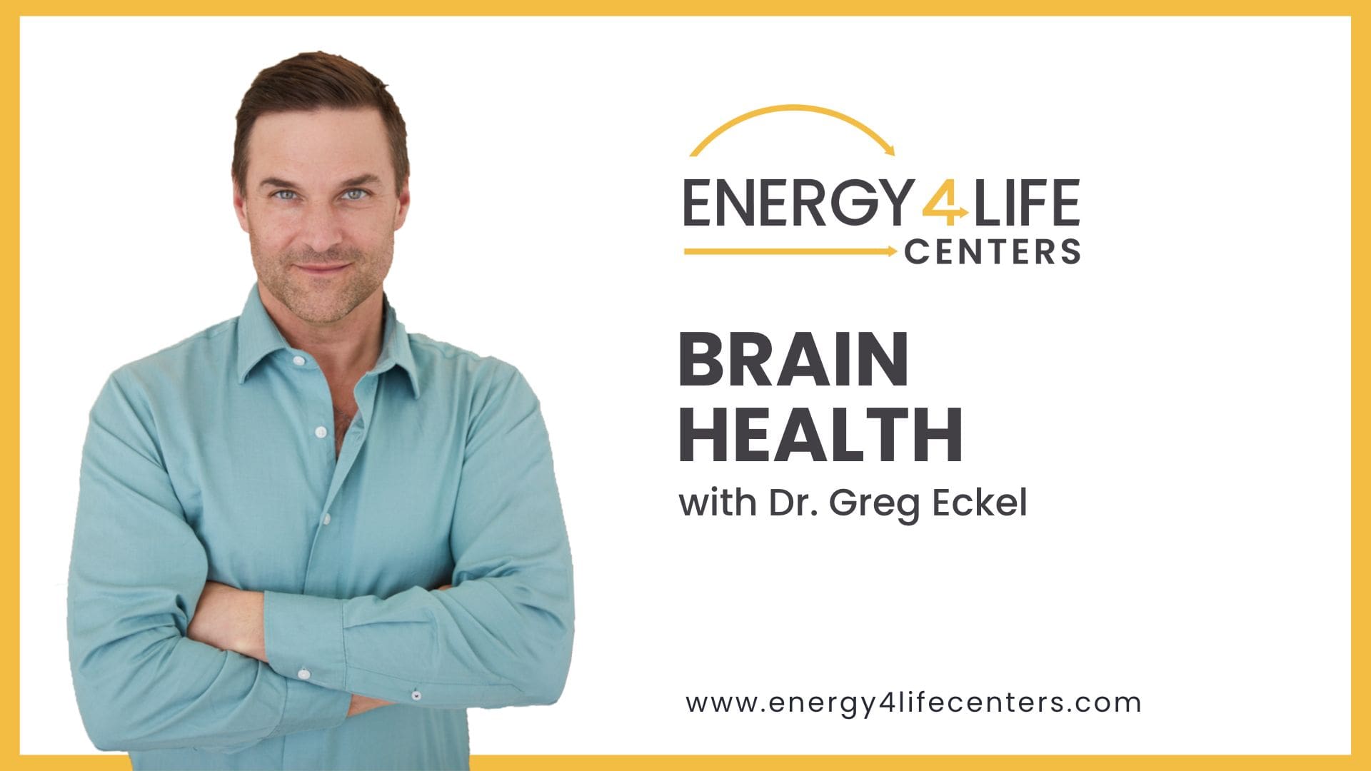 Brain Health with Dr. Greg Eckel